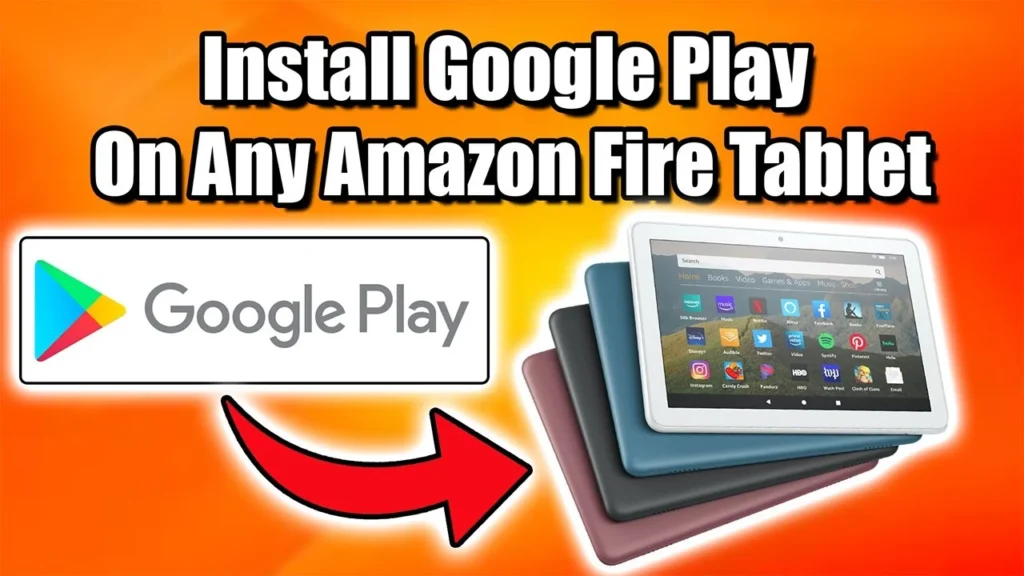 Google Play Store on Amazon Fire Tablets